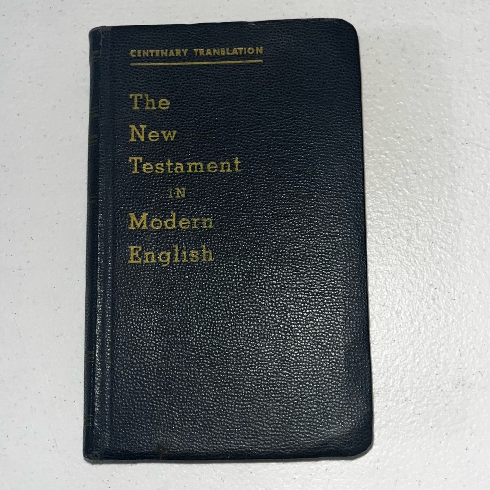 Centenary Translation of the New Testament in Modern English 1924 - 1948 Reprint
